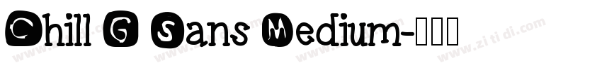 Chill G Sans Medium字体转换